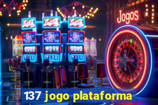 137 jogo plataforma